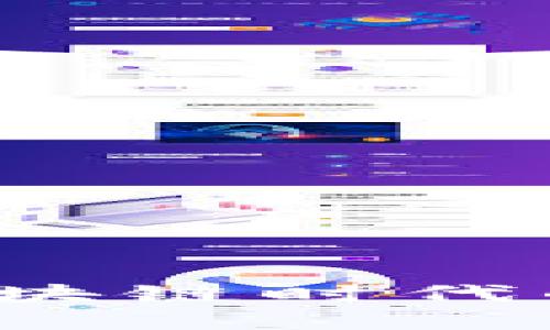 深入了解TP钱包：区块链时代的数字资产管理利器